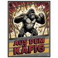 Aus dem Käfig