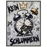 Kein Schlummern – Museumsposter (gerahmt)