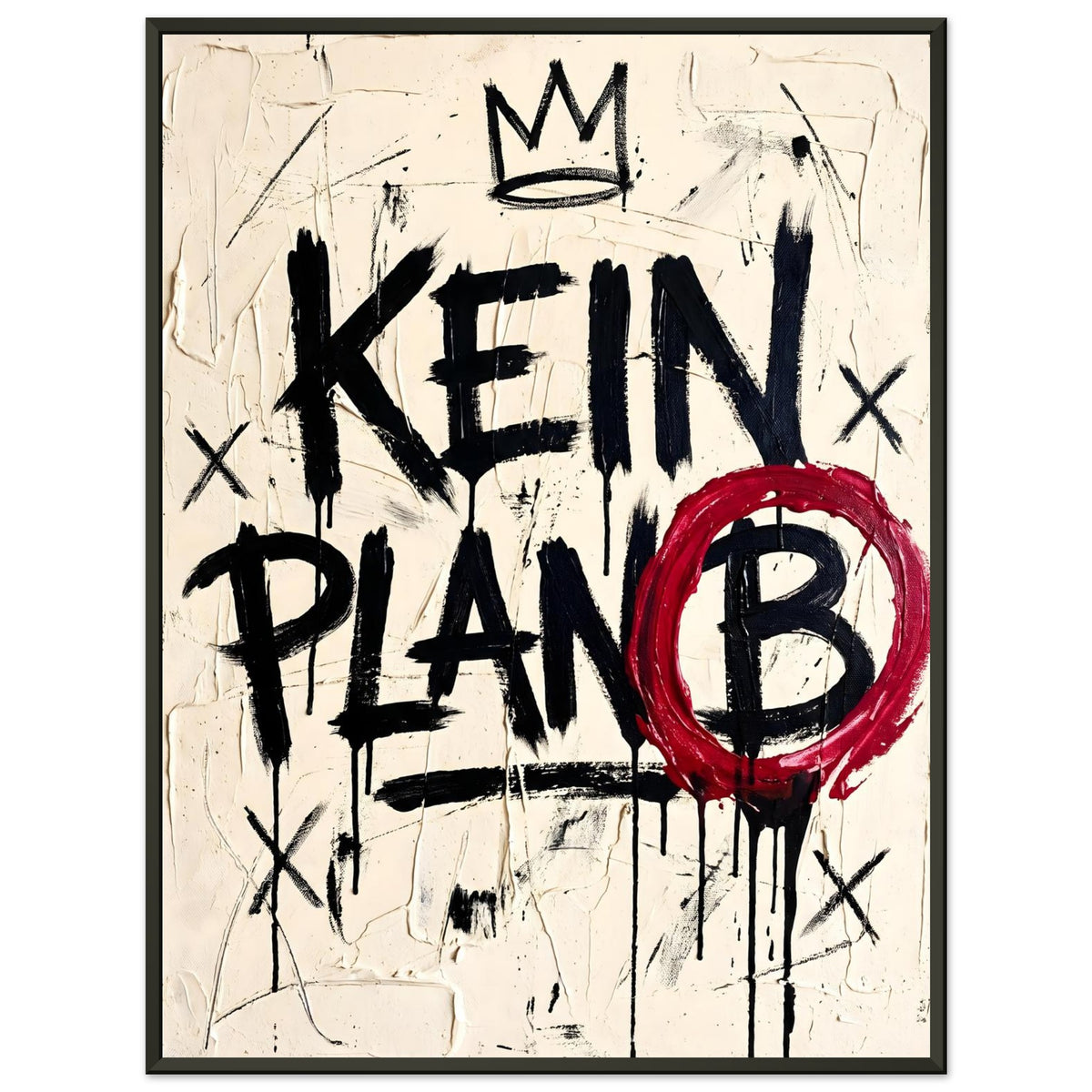 KEIN PLAN B – Gerahmtes Poster (Metallrahmen)