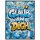 Glaub an dich – Gerahmtes Poster (Metallrahmen)