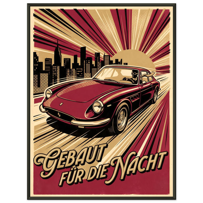 Gebaut für die Nacht – Gerahmtes Poster (Metallrahmen)
