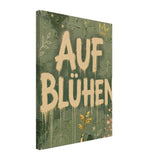 AUFBLÜHEN – Leinwand (Thick)