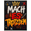 Mach es trotzdem