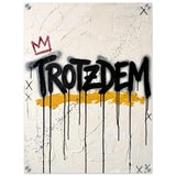 TROTZDEM – Acrylglas